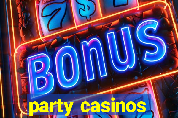 party casinos