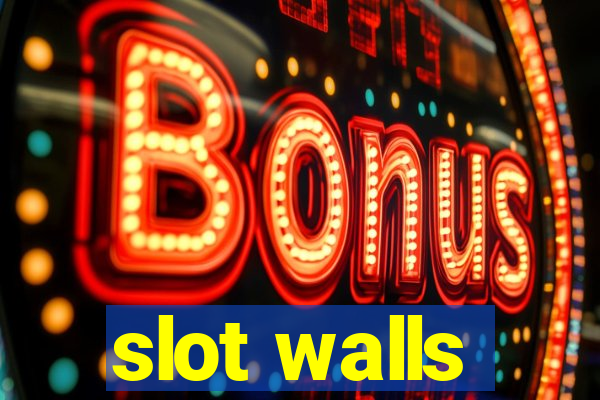 slot walls