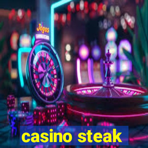 casino steak