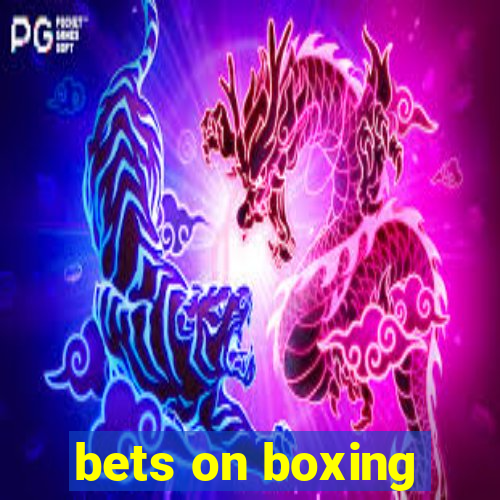 bets on boxing