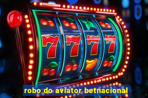 robo do aviator betnacional