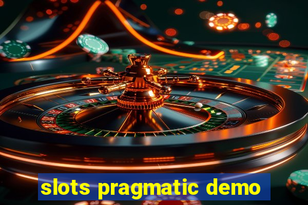 slots pragmatic demo