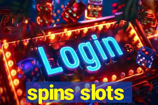 spins slots