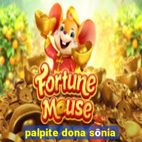 palpite dona sônia