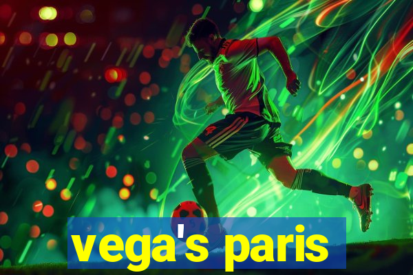 vega's paris