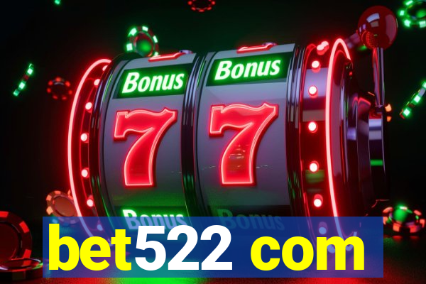 bet522 com