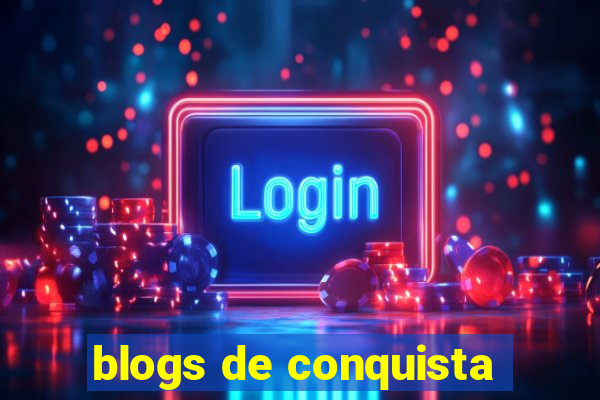 blogs de conquista