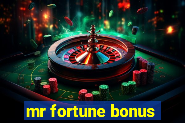 mr fortune bonus