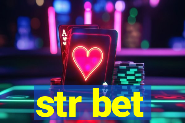 str bet