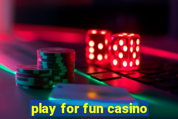 play for fun casino