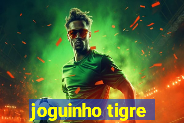 joguinho tigre