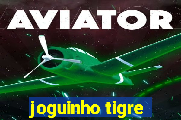 joguinho tigre