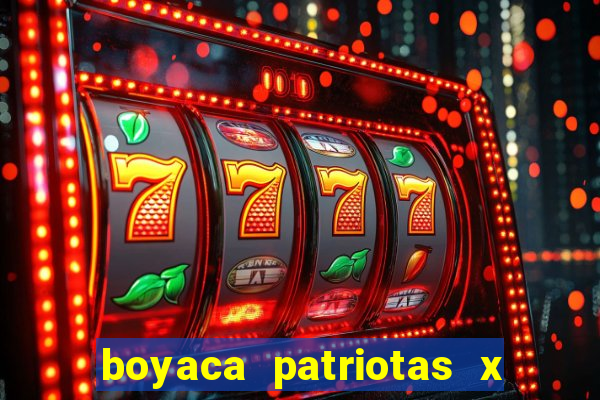 boyaca patriotas x fortaleza fc