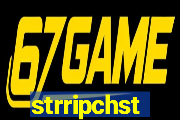 strripchst