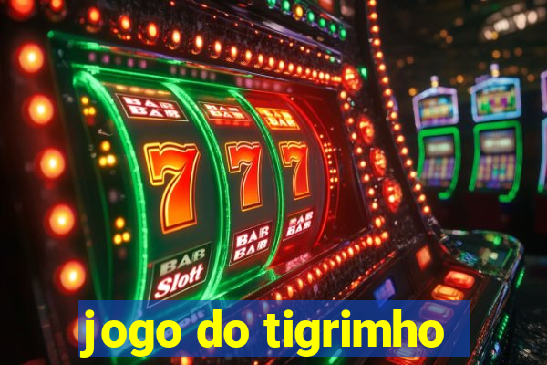 jogo do tigrimho