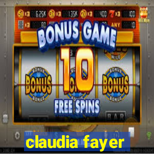 claudia fayer