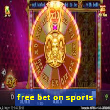 free bet on sports