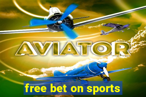 free bet on sports