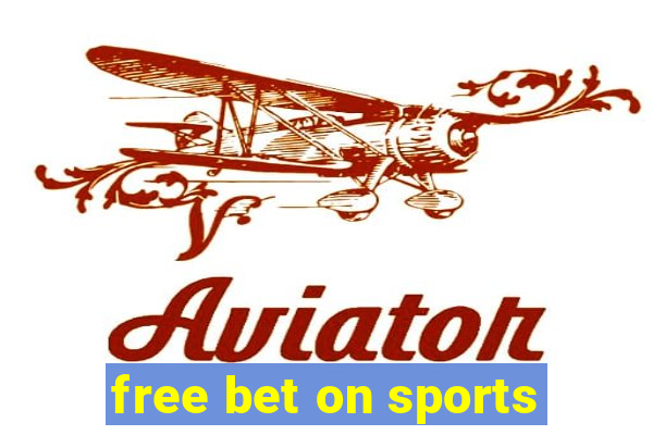 free bet on sports