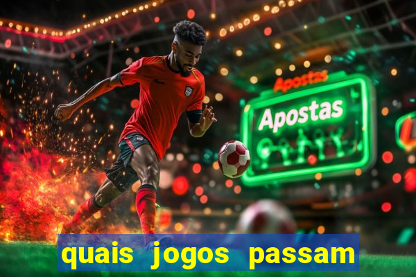 quais jogos passam na premiere