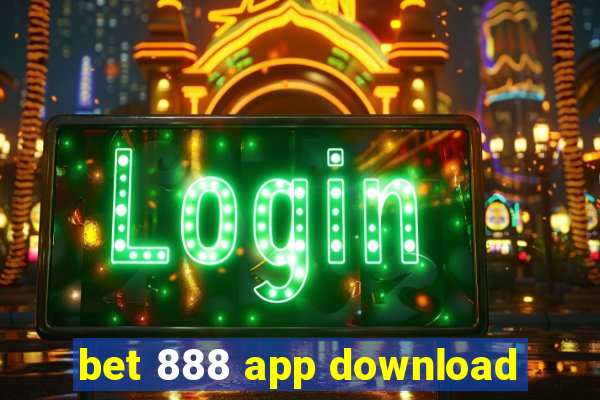 bet 888 app download