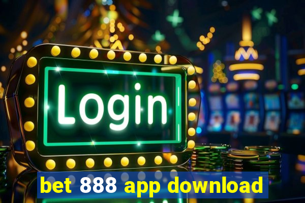 bet 888 app download