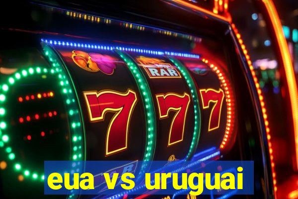 eua vs uruguai