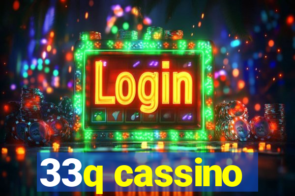 33q cassino