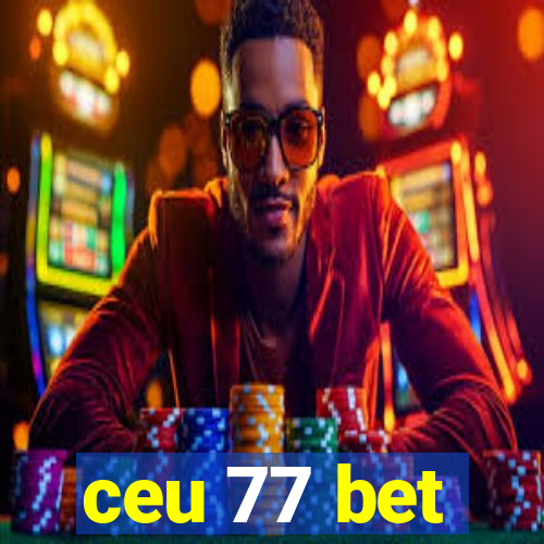 ceu 77 bet