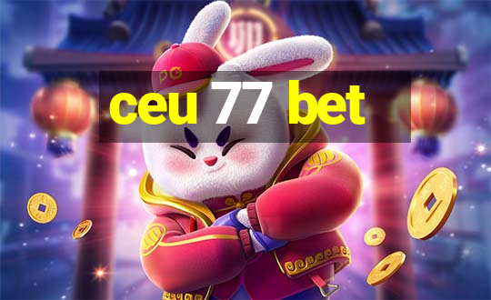 ceu 77 bet