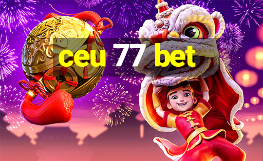 ceu 77 bet