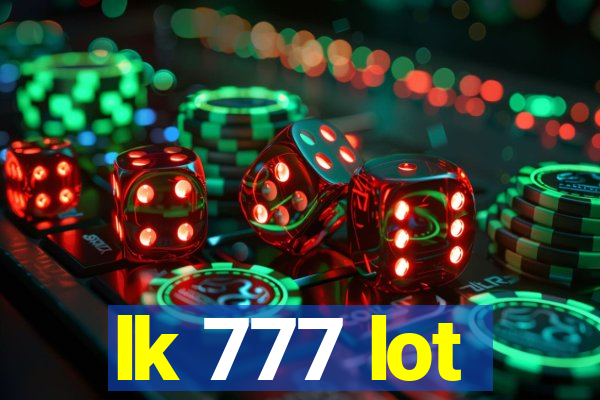 lk 777 lot