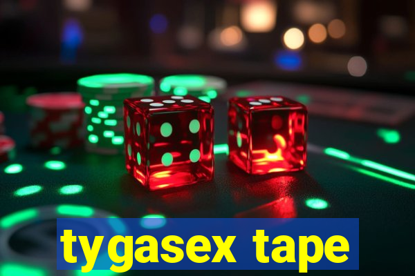 tygasex tape