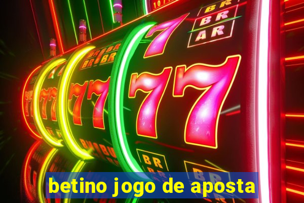 betino jogo de aposta