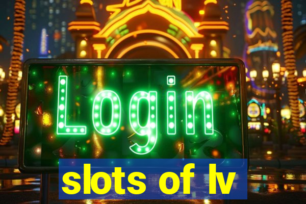 slots of lv