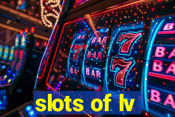 slots of lv