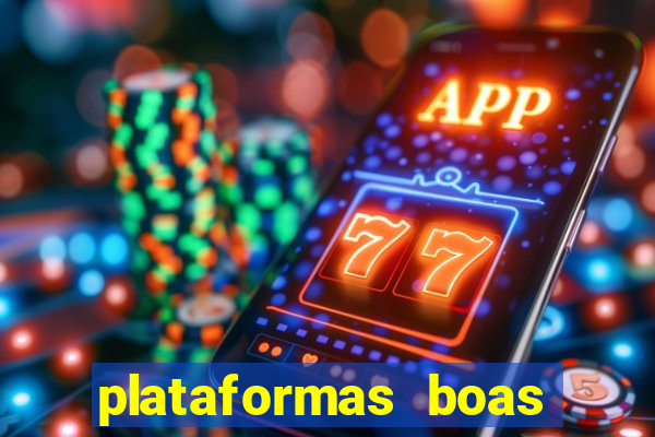 plataformas boas para jogar fortune tiger