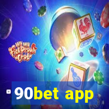 90bet app