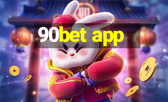 90bet app