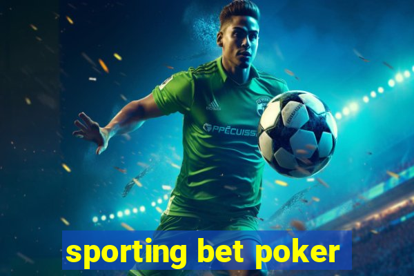 sporting bet poker