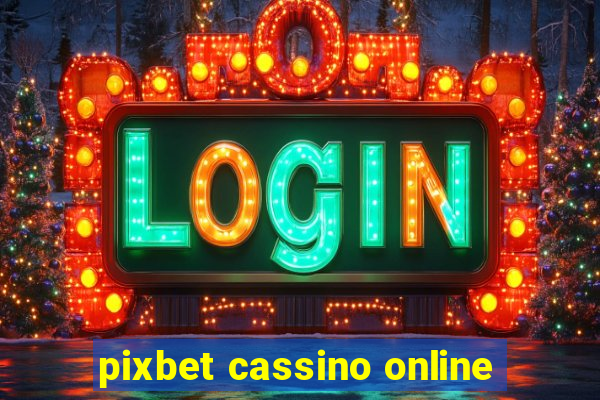 pixbet cassino online