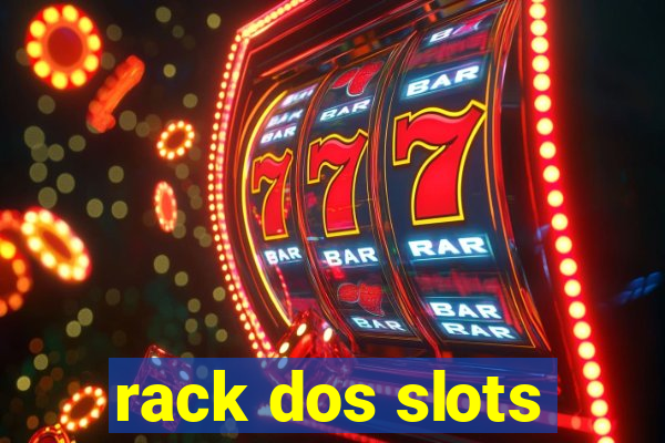 rack dos slots