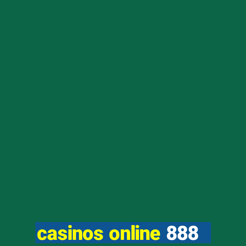 casinos online 888