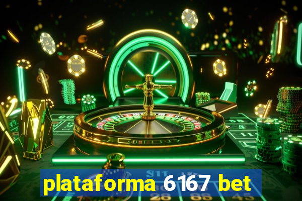 plataforma 6167 bet