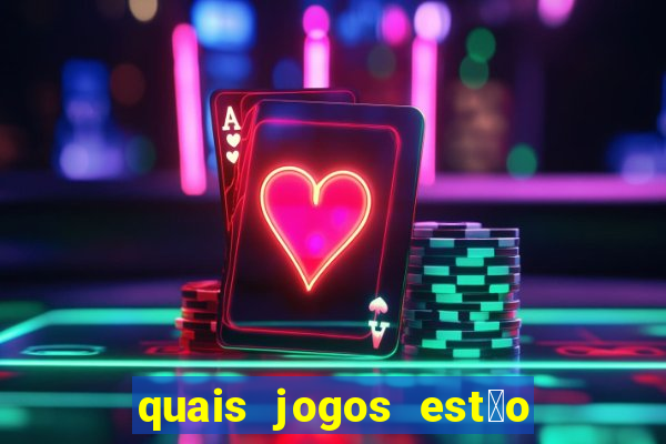 quais jogos est茫o pagando agora