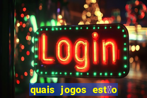 quais jogos est茫o pagando agora