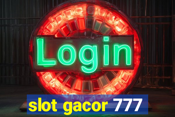 slot gacor 777