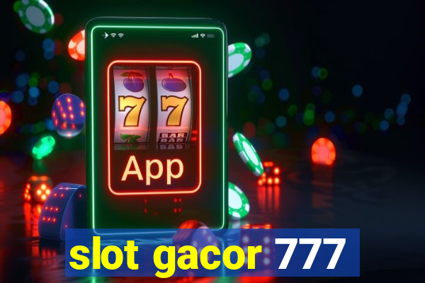 slot gacor 777