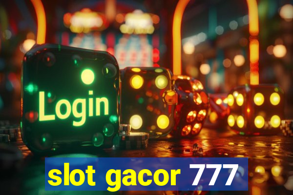 slot gacor 777