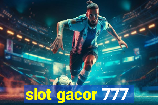 slot gacor 777